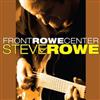 online anhören Steve Rowe - Front Rowe Center