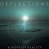 télécharger l'album Deflections - A Hope Of Reality