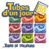 lataa albumi Various - Tubes dun jourtubes de toujours