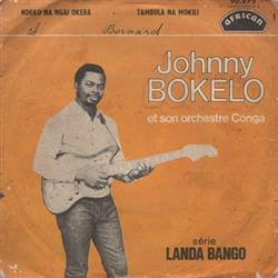 Download Johnny Bokelo Et Son Orchestre Conga - Ndeko Na Ngai Okeba Tambola Na Mokili