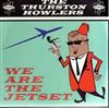 télécharger l'album The Thurston Howlers - We Are The Jetset