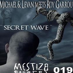 Download Michael & Levan Meets Roy Garrou - Secret Wave