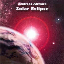 Download Andreas Akwara - Solar Eclipse