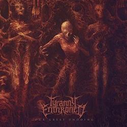 Download Tyranny Enthroned - Our Great Undoing