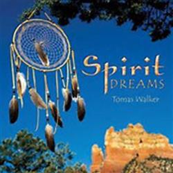 Download Tomas Walker - Spirit Dreams