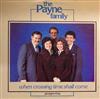 ascolta in linea The Payne Family - When Crossing Time Shall Come