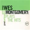 ouvir online Wes Montgomery - Plays The Hits