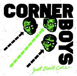 Download Corner Boys - Just Dont Care