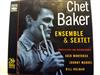 ascolta in linea Chet Baker Ensemble & Sextet - Chet Baker Ensemble Sextet