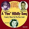 online anhören Various - A Fine Hillbilly Song Country Music On The Fine Label