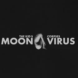 Download The Kid's Corpses - Moon Virus