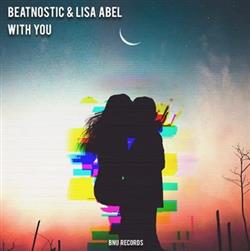 Download Beatnostic & Lisa Abel - With You