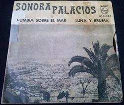 Download Sonora Palacios - Cumbia Sobre El Mar Luna y Bruma