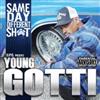 baixar álbum Young Gotti - Same Day Different Shit