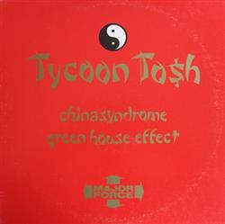 Download Tycoon To$h - Chinasyndrome Green House Effect