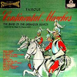 Download The Band Of The Grenadier Guards Major FJ Harris MBE - Famous Continental Marches