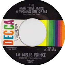 Download La Melle Prince - The Man That Made A Woman Out Of Me