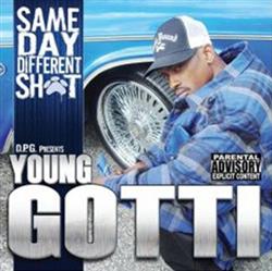 Download Young Gotti - Same Day Different Shit