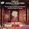 kuunnella verkossa Vienna National Opera Orchestra, Vienna State Opera Chorus - Great Opera Choruses Volume One