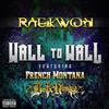 télécharger l'album Raekwon Feat French Montana & Busta Rhymes - Wall To Wall