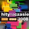 écouter en ligne Various - Hity Na Czasie 2008 Compilation