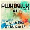 ascolta in linea Thomas Datt - Chilled Datt EP