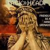 écouter en ligne Head TackHead - Friendly As A Hand Grenade