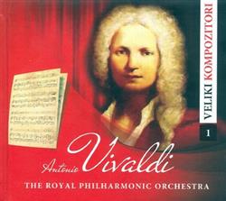 Download Antonio Vivaldi, The Royal Philharmonic Orchestra - Veliki Kompozitori 1