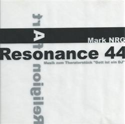 Download Resonance 44 Mark NRG - Religion Of Art Musik Zum Theatherstück Gott Ist Ein DJ