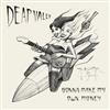 ouvir online Deap Vally - Gonna Make My Own Money