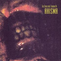 Download Ahisma - The Grueling Terror Of