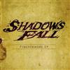 écouter en ligne Shadows Fall - Forevermore EP