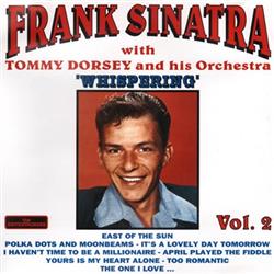 Download Frank Sinatra with Tommy Dorsey And His Orchestra - Whispering Vol2