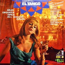 Download Gran Orquesta Tipica Dir Armando Zulueta - Inmortal El Tango