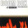 ascolta in linea Boom Box - Burnin When The Music Goes On