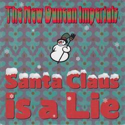 Download New Duncan Imperials - Santa Claus Is A Lie