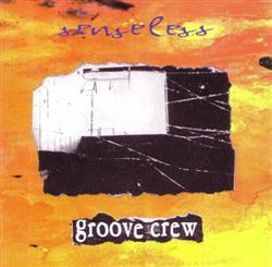 Download Groove Crew - Senseless