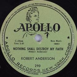 Download Robert Anderson - Nothing Shall Destroy My Faith Since My Hearts Been Changed