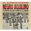 ascolta in linea Aquilino Y Su Cuadrilla - El saxofón humano