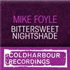 last ned album Mike Foyle - Bittersweet Nightshade