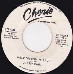 Download Jerry Carr - Keep On Comin Back Heaven