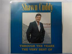 Download Shawn Cuddy - Through The Years The Very Best Of