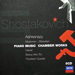 Download Dmitri Shostakovich Vladimir Ashkenazy Lilya Zilberstein Olli Mustonen Lynn Harrell Beaux Arts Trio Fitzwilliam String Quartet - Piano Music Chamber Works