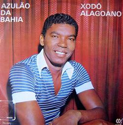 Download Azulão Da Bahia - Xodó Alagoano