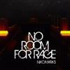 Album herunterladen Niko Marks & Carlos Nilmmns - No Room For Rage