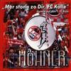 lytte på nettet Höhner - Mer Stonn Zo Dir FC Kölle Hymne Auf Den 1FC Köln