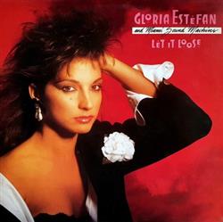 Download Gloria Estefan And Miami Sound Machine - Let It Loose