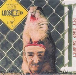 Download Loosehead - Pet Shop Gourmet