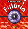 escuchar en línea Various - Futuria 2 The Universal Techno Sound