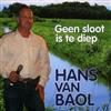 kuunnella verkossa Hans Van Baol - Geen Sloot Is Te Diep